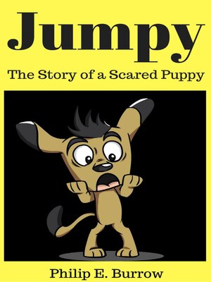 cover image of Jumpy--The Story of a Scared Puppy